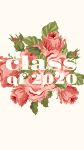 Floral Class of 2020: High School Student Wallpapers
