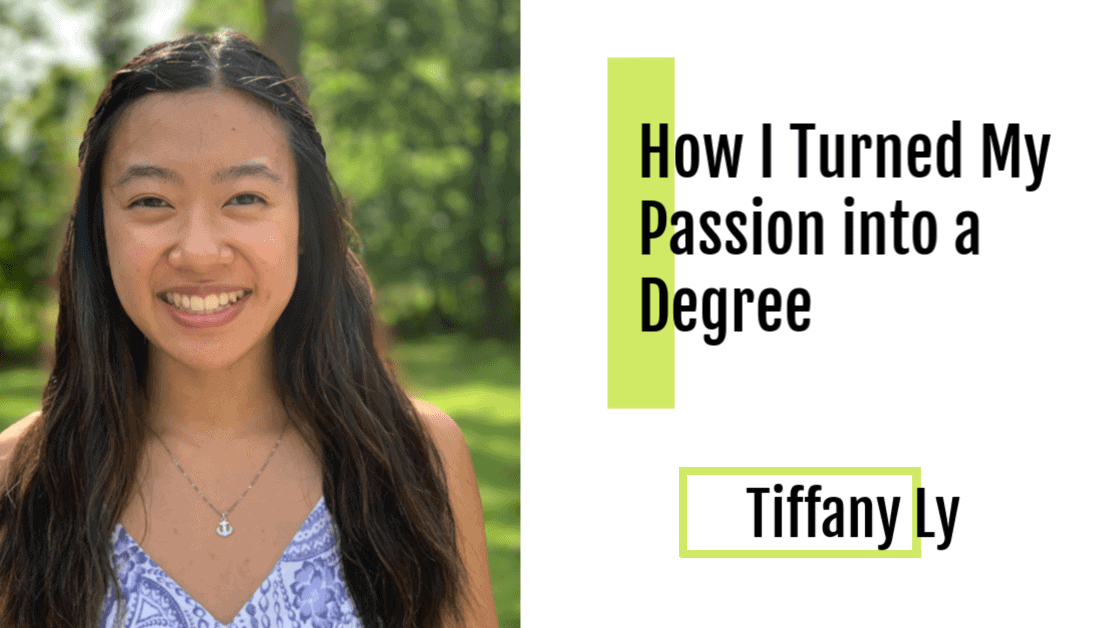 How I Turned My Passion into a Degree