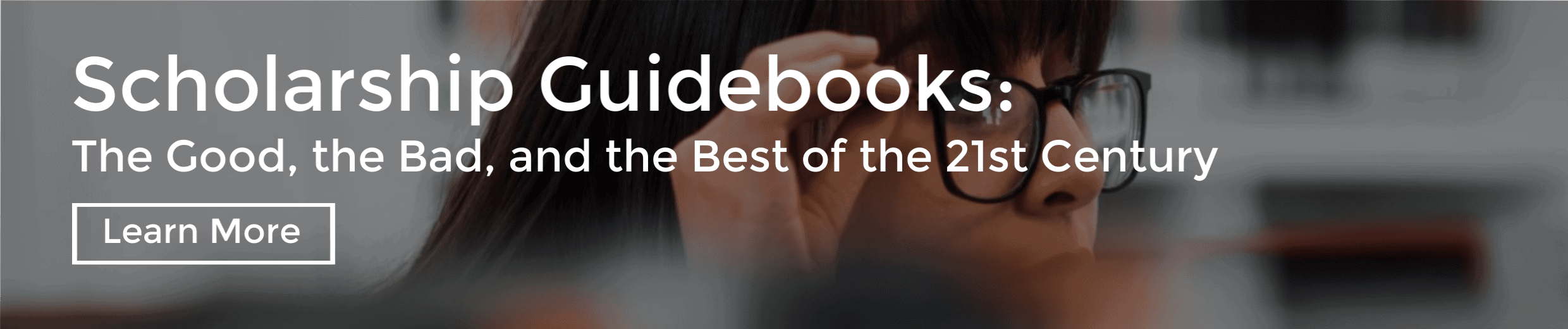 Scholarship Guidebooks: The Good, the Bad, and the Best of the 21st Century