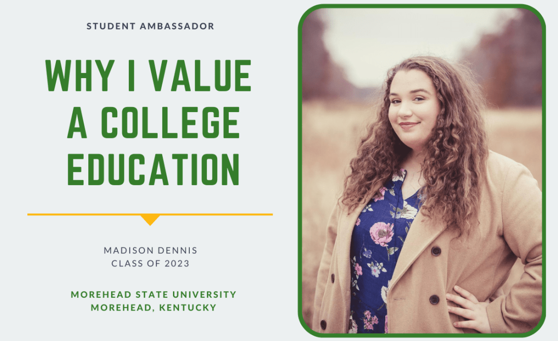 Madison Dennis Colleges of Distinction Student Ambassador for Morehead State University