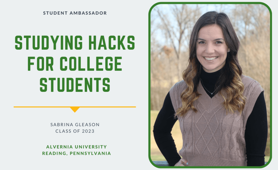 An article written by Sabrina Gleason from Alvernia University titled "Studying Hacks for College Students"